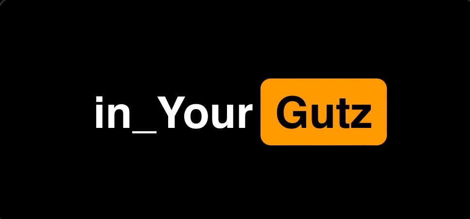 in Your Gutz header