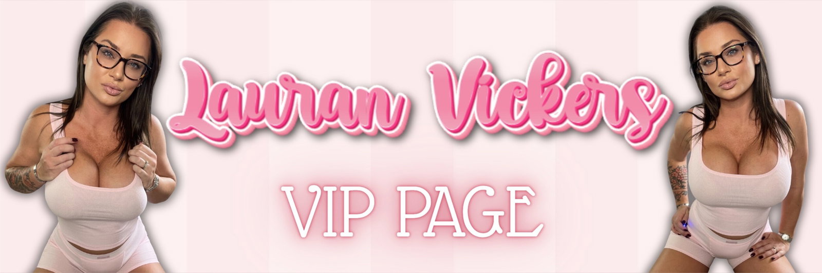 LauranVickers 𝐕𝐈𝐏 header