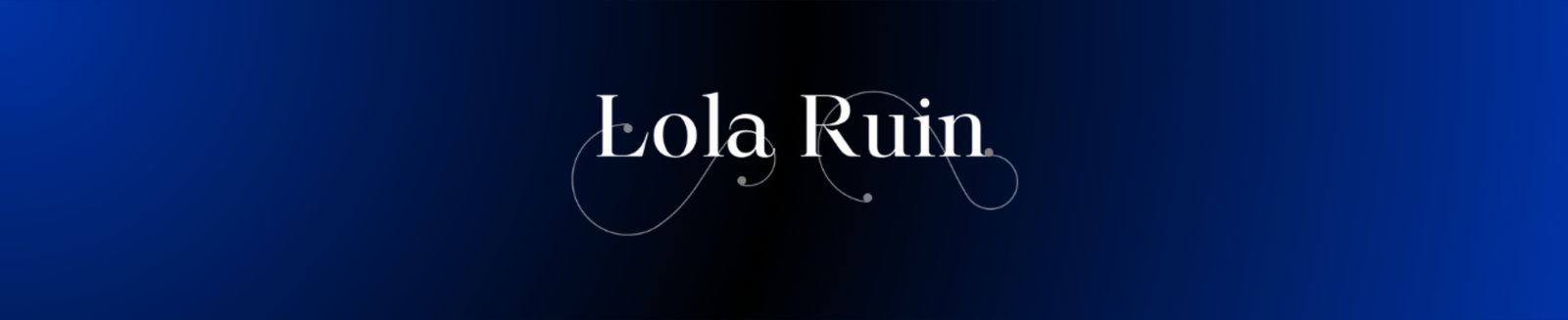 Lola Ruin header