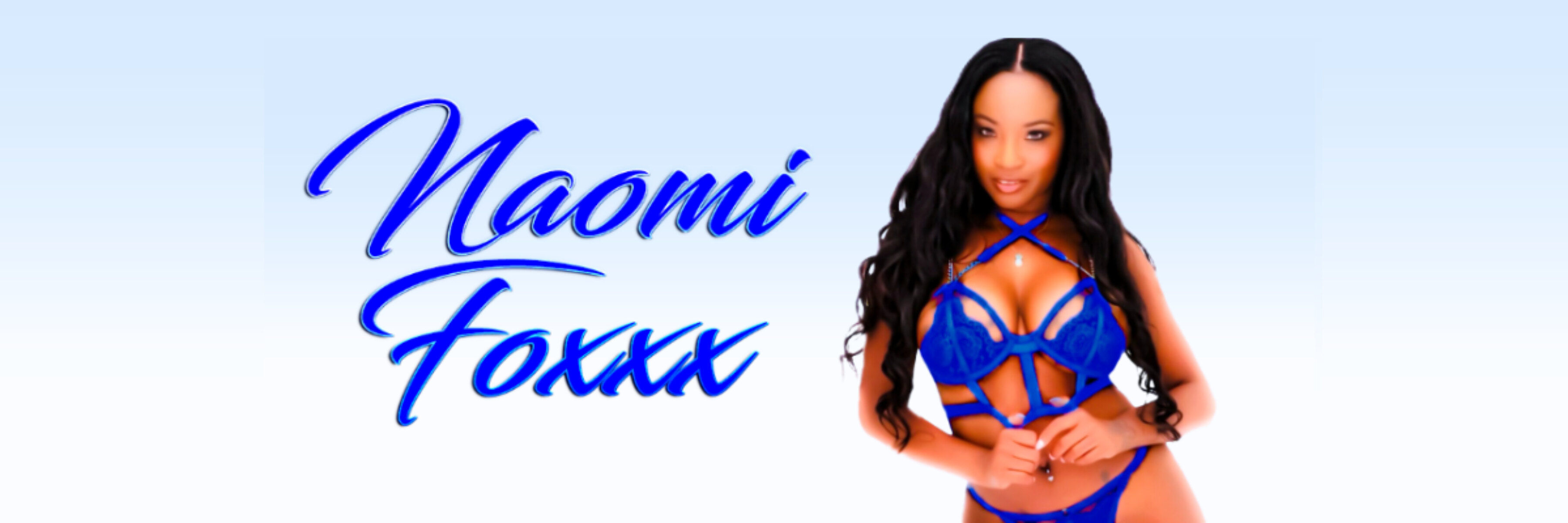 Naomi Foxxx VIP ๐ Top 1% header