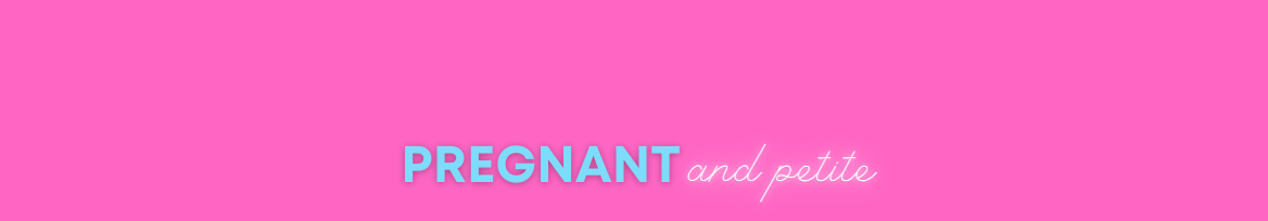 Pregnant and Petite header